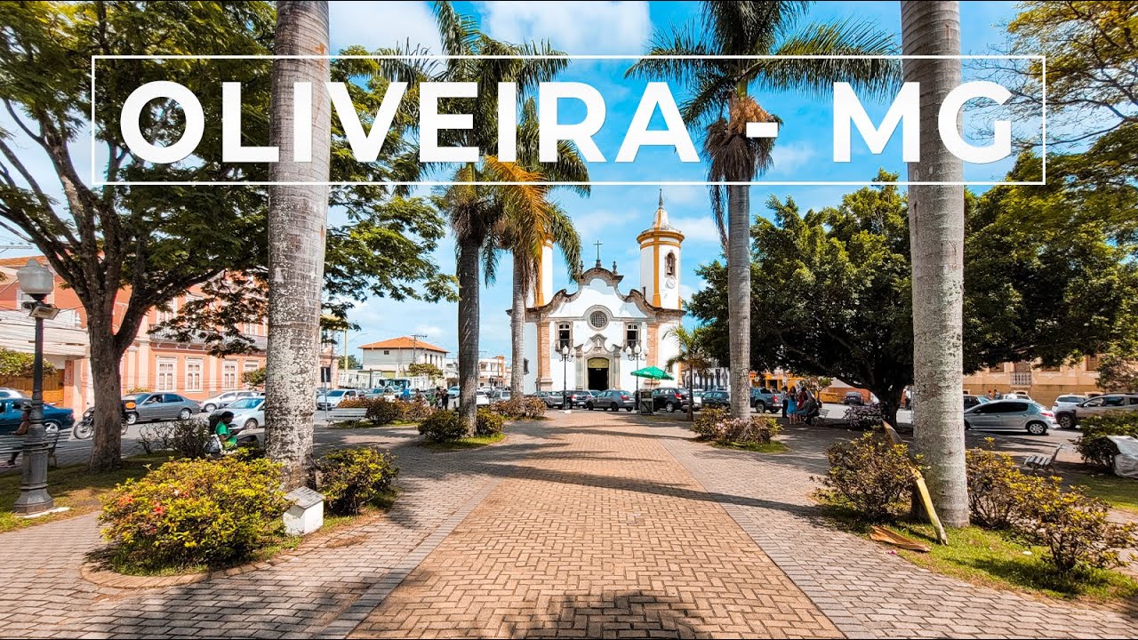 OLIVEIRA - MG | UMA CIDADE QUE EU APRECIARIA MORAR