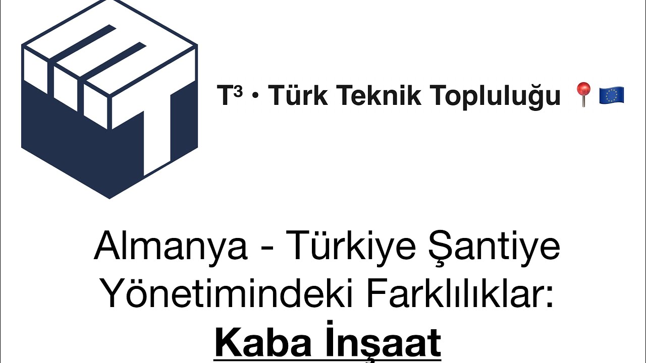 Almanya - Türkiye Şantiye Yönetimindeki Farklılıklar: Kaba İnşaat