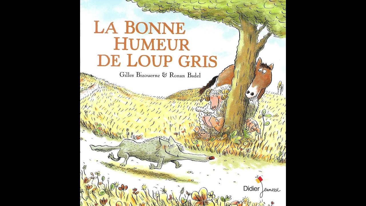 La bonne humeur de Loup Gris