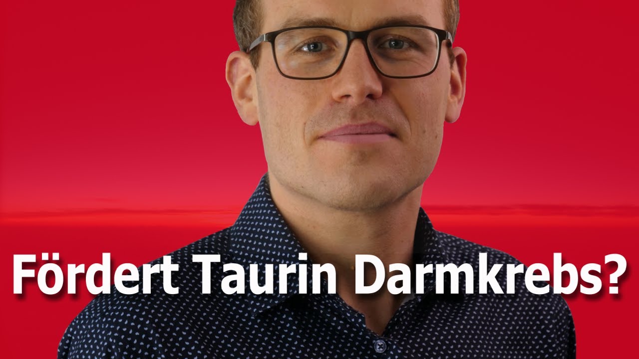 Fördert Taurin Darmkrebs? (wissenschaftlich untersucht)