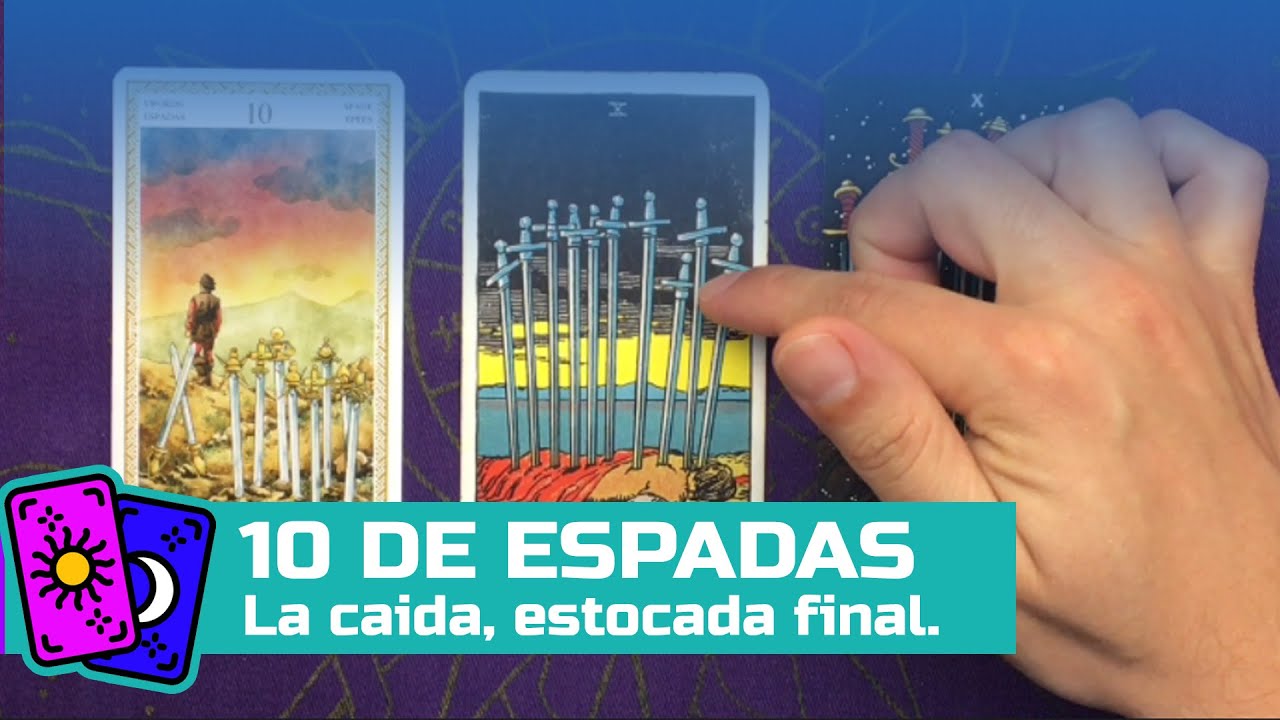 10 de Espadas. Ya no hay más que perder.