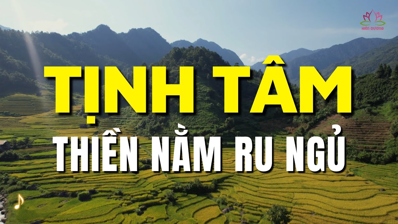 Bài Thiền Nằm Ru Ngủ - Nhạc Thiền Tĩnh Tâm Giúp Ngủ Sâu | Hiên Dương