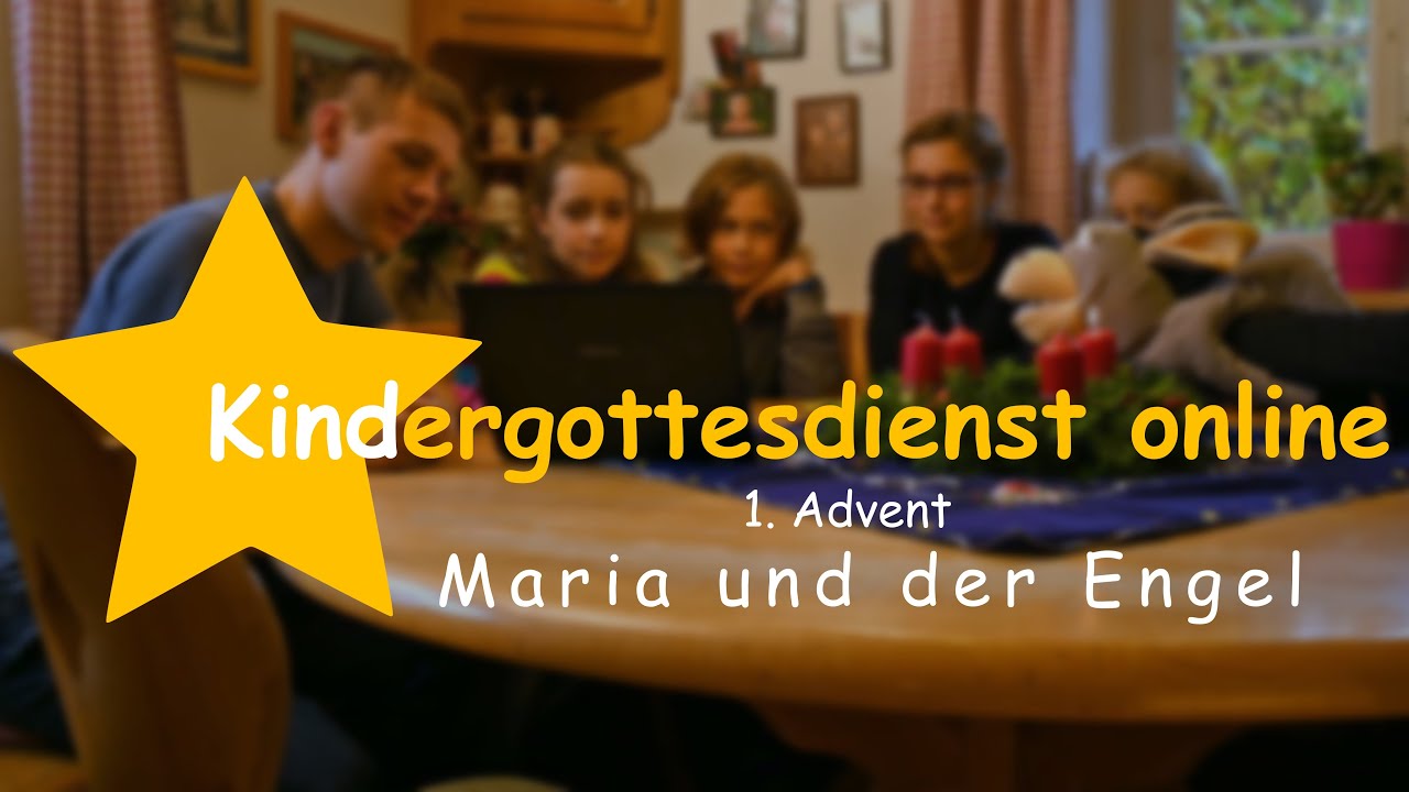 Kindergottesdienst online | 1. Advent |  Maria und der Engel