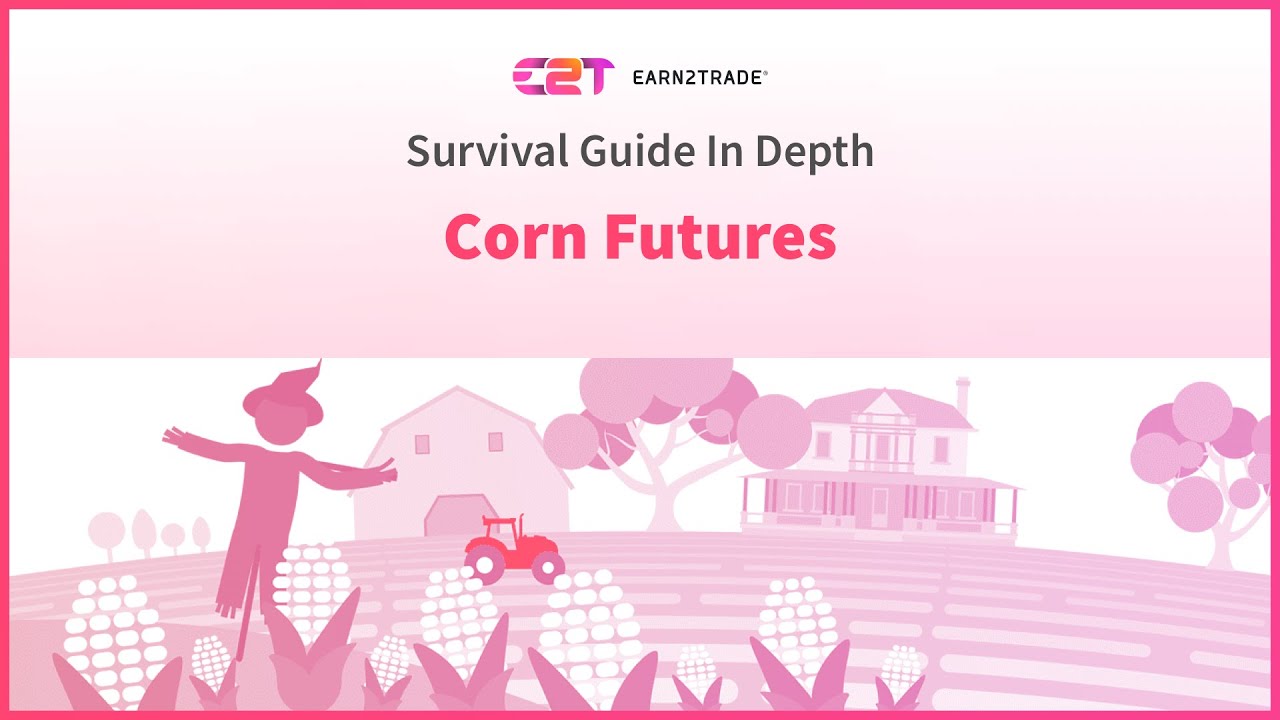 Corn Futures Trading - How To Invest in Corn?