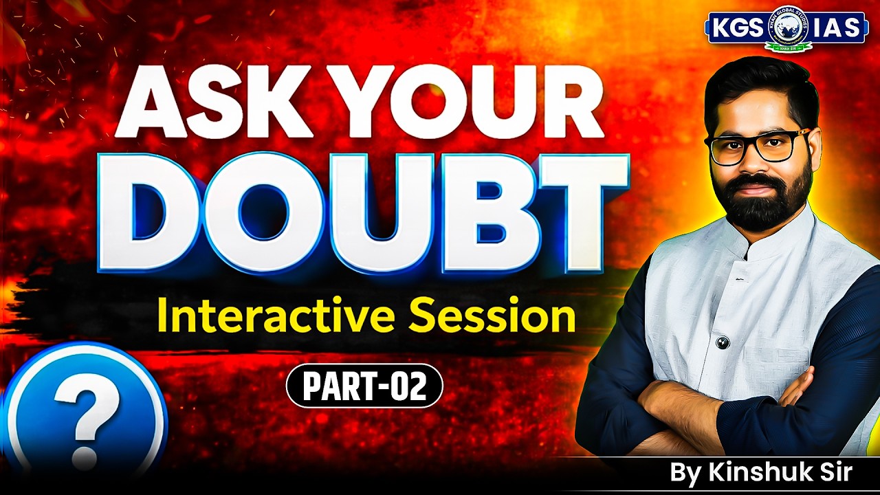 🔴 LIVE Ask Your Doubt | Interactive Session | UPSC Exam Preparation | Kinshuk Sir | KGS IAS English