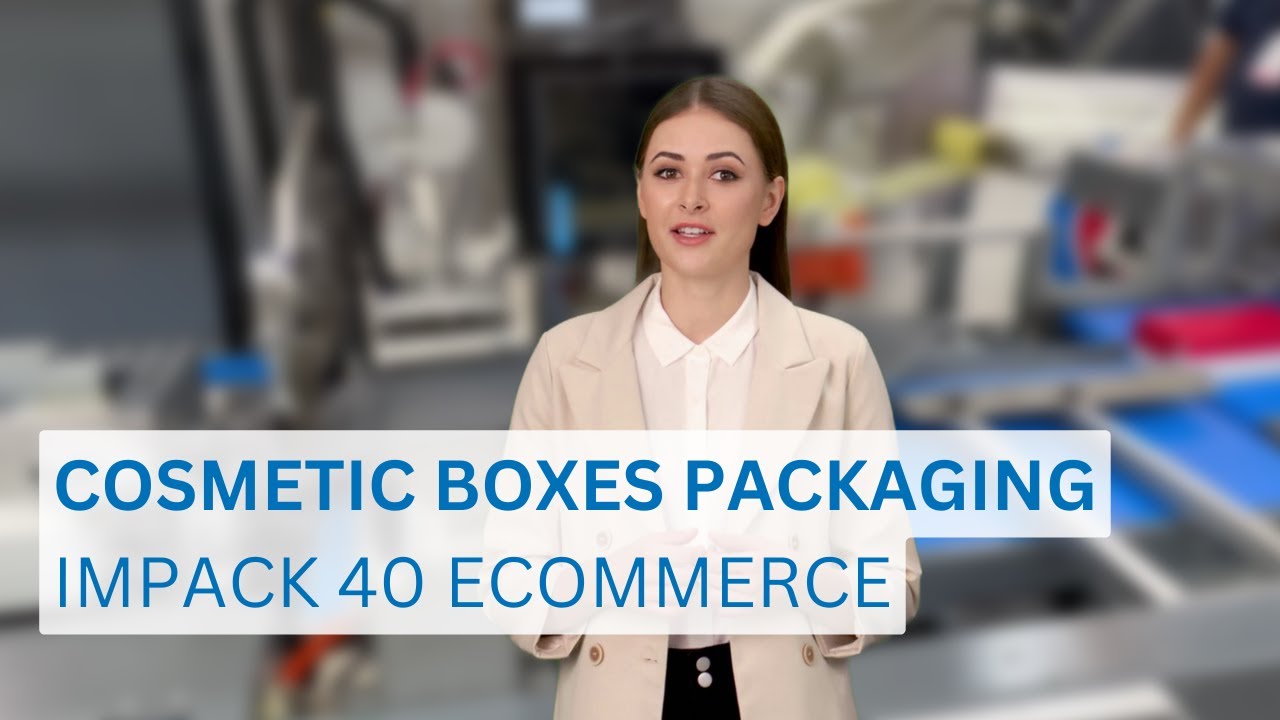 Cosmetic Boxes Packaging with IMPACK 40 E-Commerce | Fit to Size Packaging