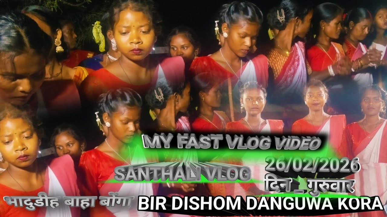 BHADUDIH BAHA ANEJ VIDEO 2026-2027 // NEW SANTHALI VLOG VIDEO// BIR DISHOM DANGUWA KORA 