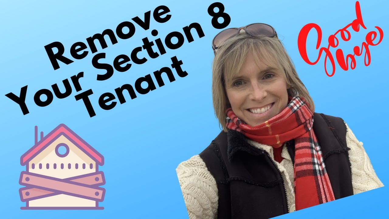 How to Remove A Section 8 Tenant from Your Property And From Section 8 - My Most Controversial Video