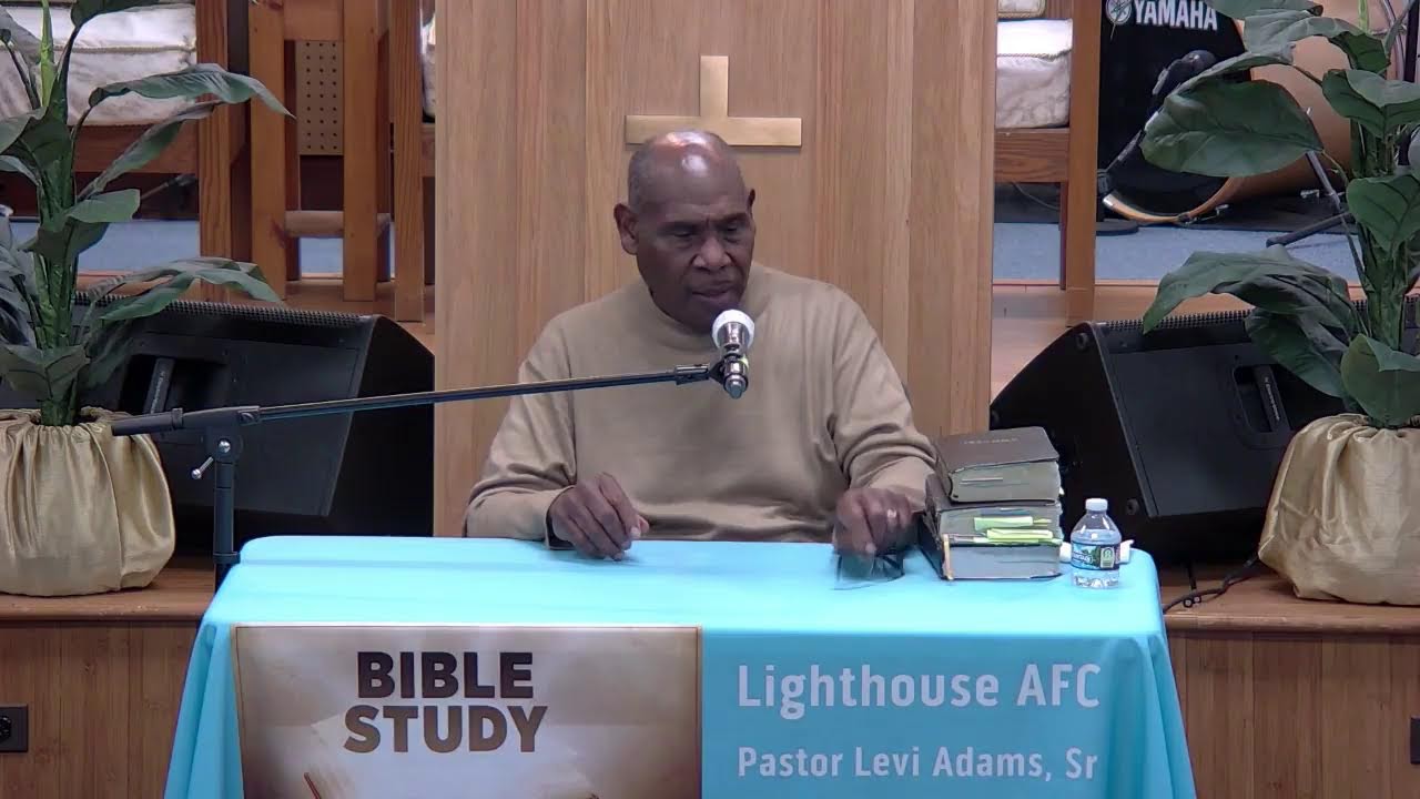 LAFC Wednesday Bible Study, 2/18/26, Teacher: District Elder Levi Adams, Sr.