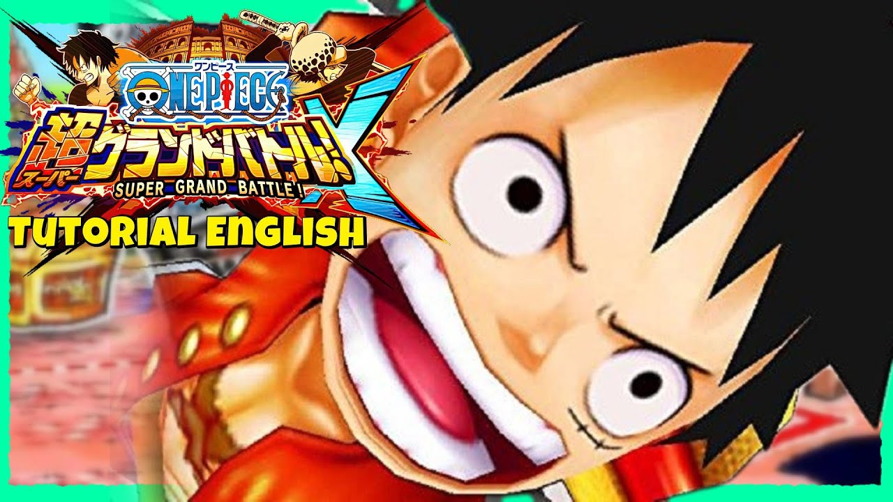 One Piece: Super Grand Battle X "Chapter 1" English