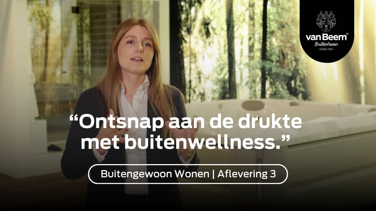 Buitengewoon Wonen aflevering 3 | Van Beem Buitenleven