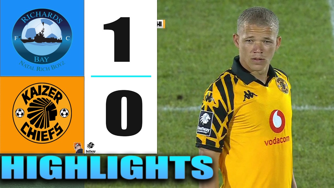 HIGHLIGHTS | Richards Bay FC vs Kaizer Chiefs | Betway Premiership