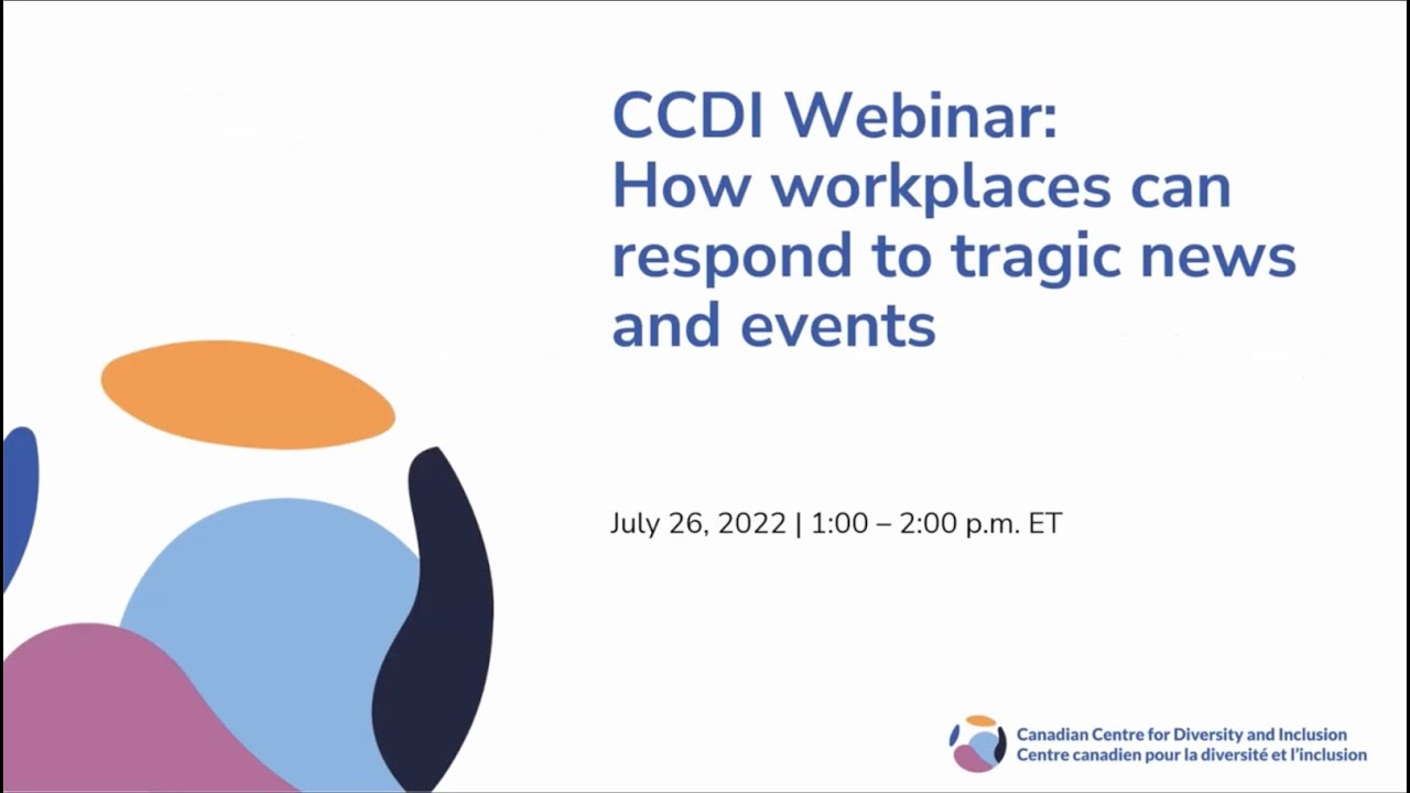 CCDI Webinar: How workplaces can respond to tragic news and events