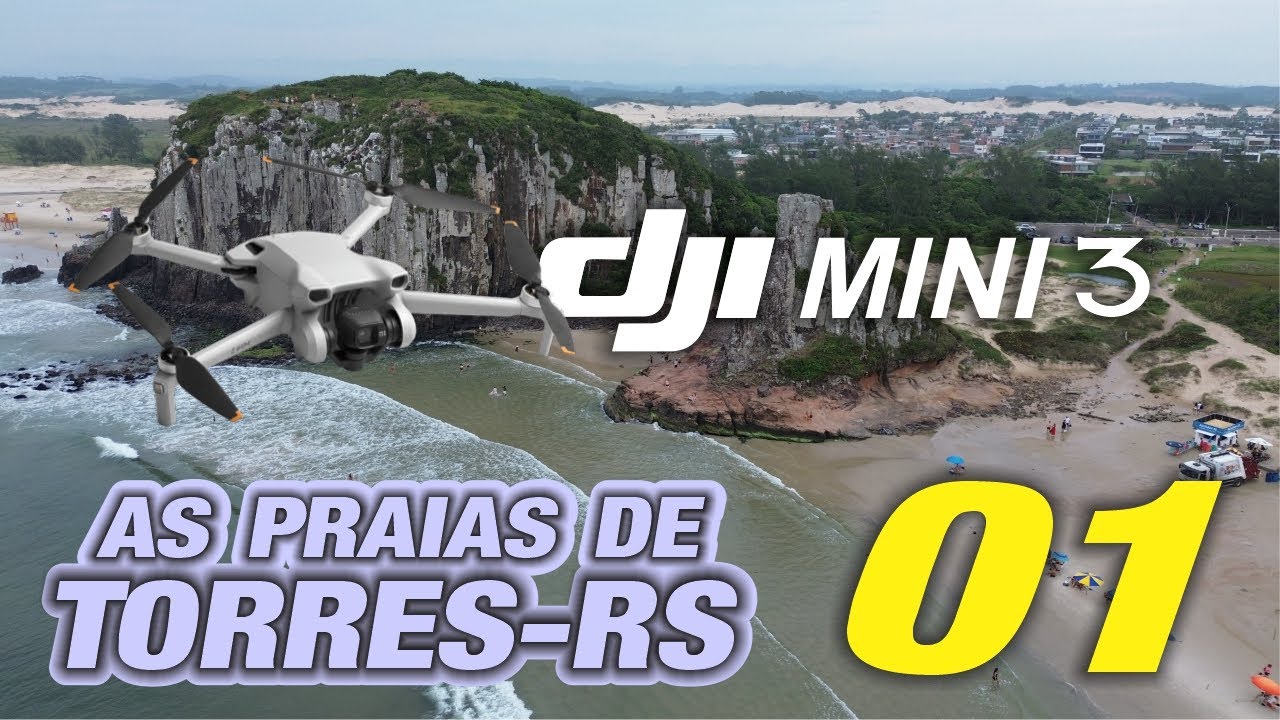 Drone DJI Mini 3 - As praias de TORRES/RS - parte 01