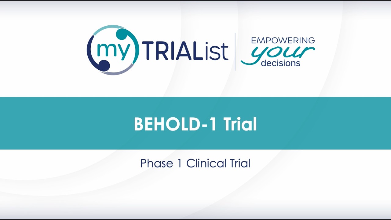 myTRIAList Clinical Trial: BEHOLD-1 Study