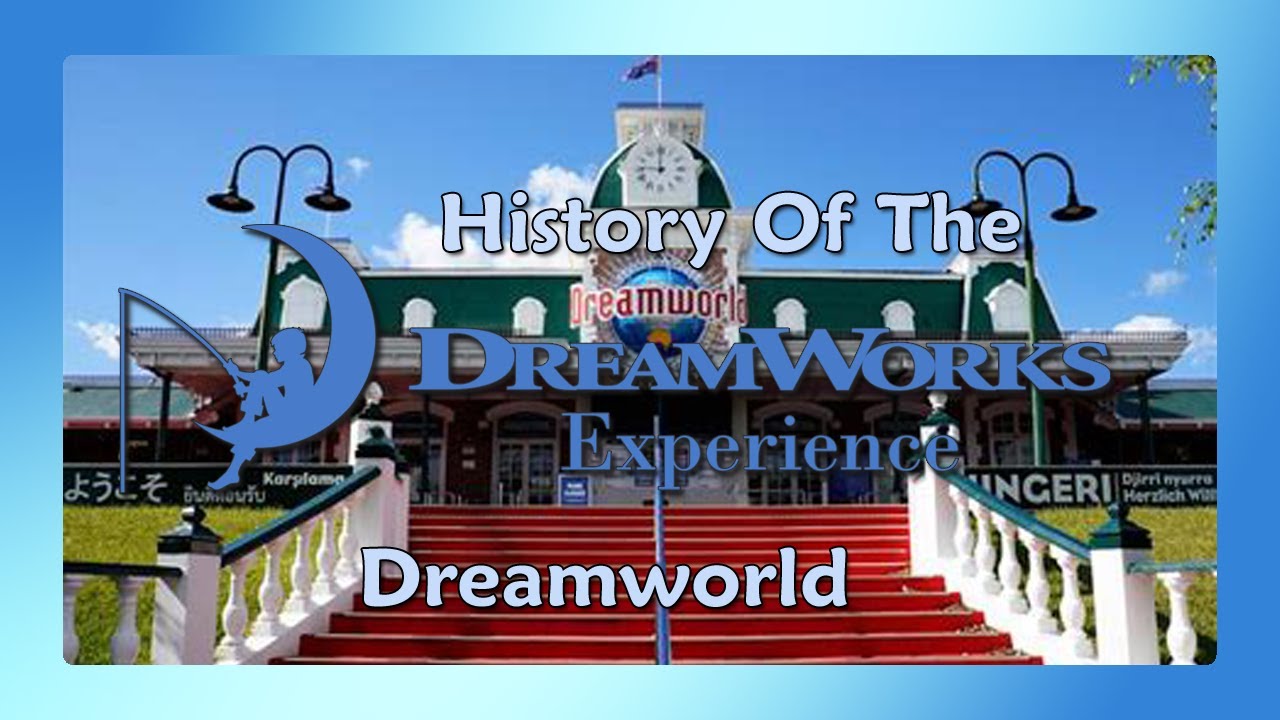 History of the DreamWorks Experience - Part II - Dreamworld