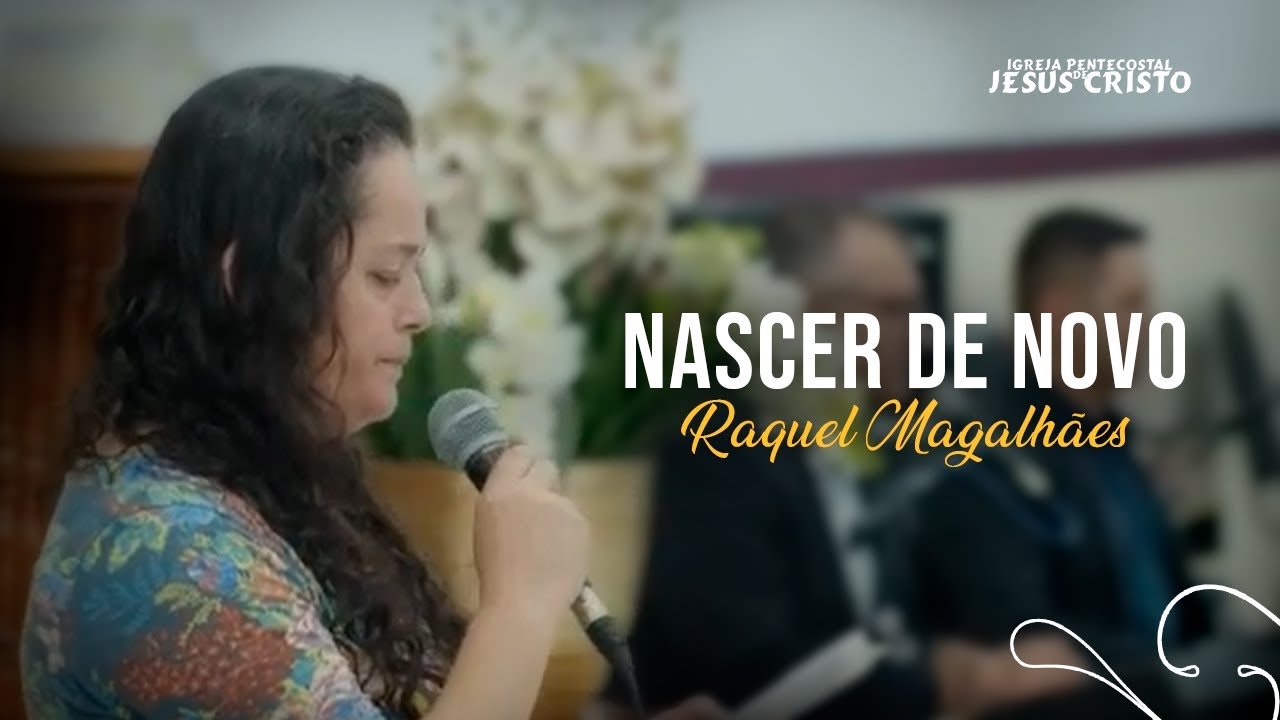 Nascer de Novo | Raquel Magalhães