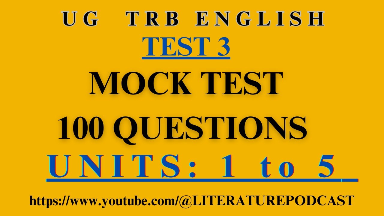 UG TRB ENGLISH MOCK TEST 100 QUESTIONS, MOCK TEST 3, UNIT 1 - 5,