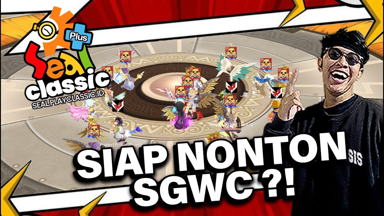[ SEAL CLASSIC ] H-4 SGWC SEAL CLASSIC ! SIAPA YANG BAKAL JUARA ? ( MEDIASHARE ON )