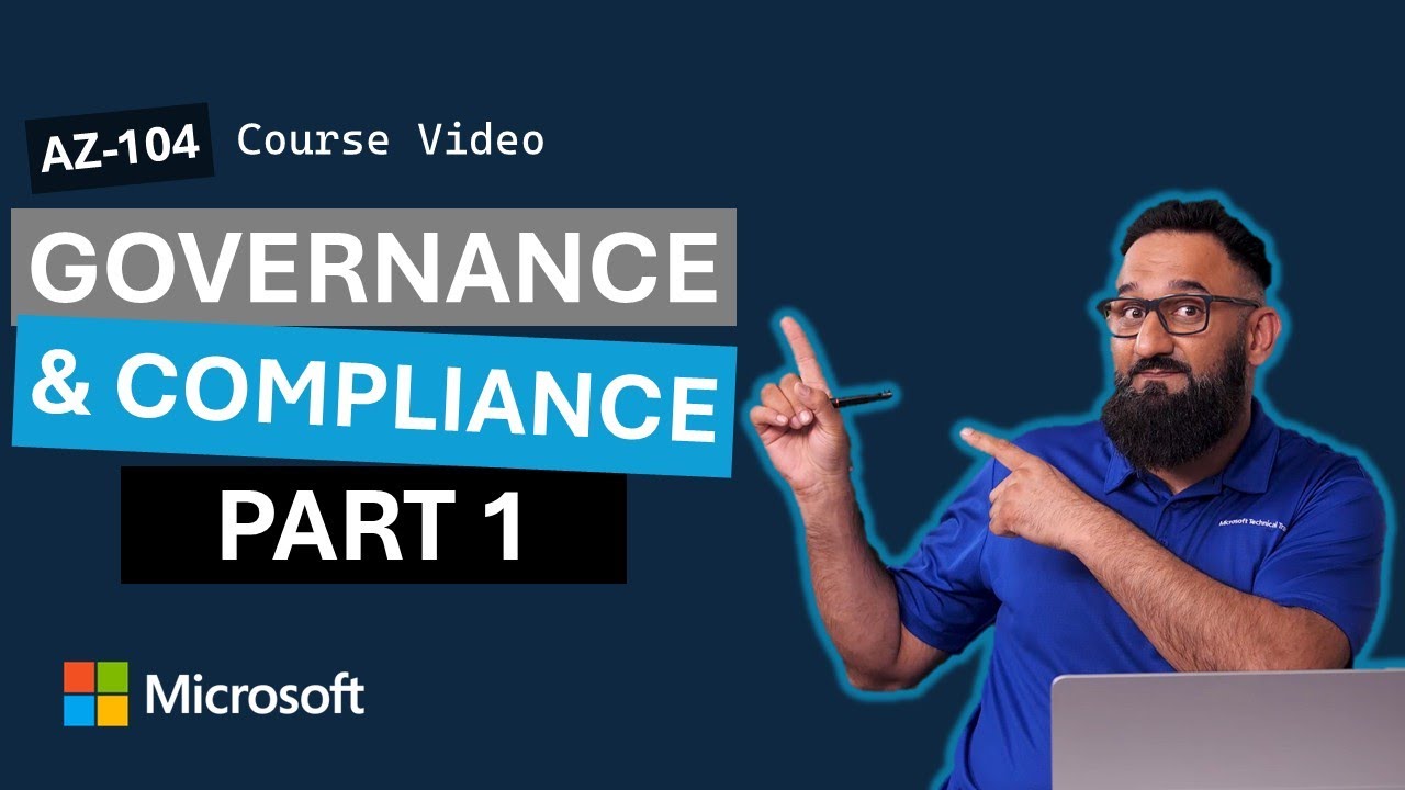 Administer Governance and Compliance (Part 1) AZ-104