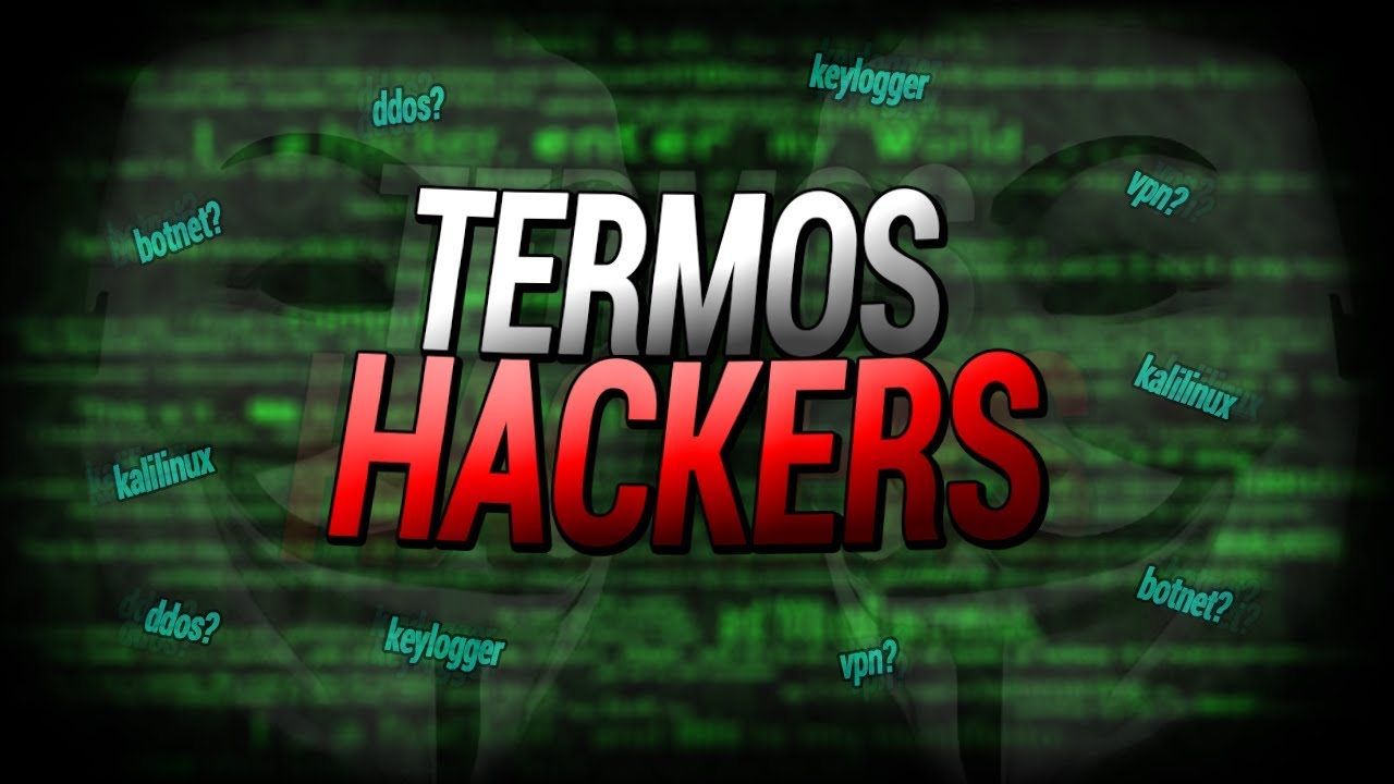 ENTENDA TERMOS HACKERS