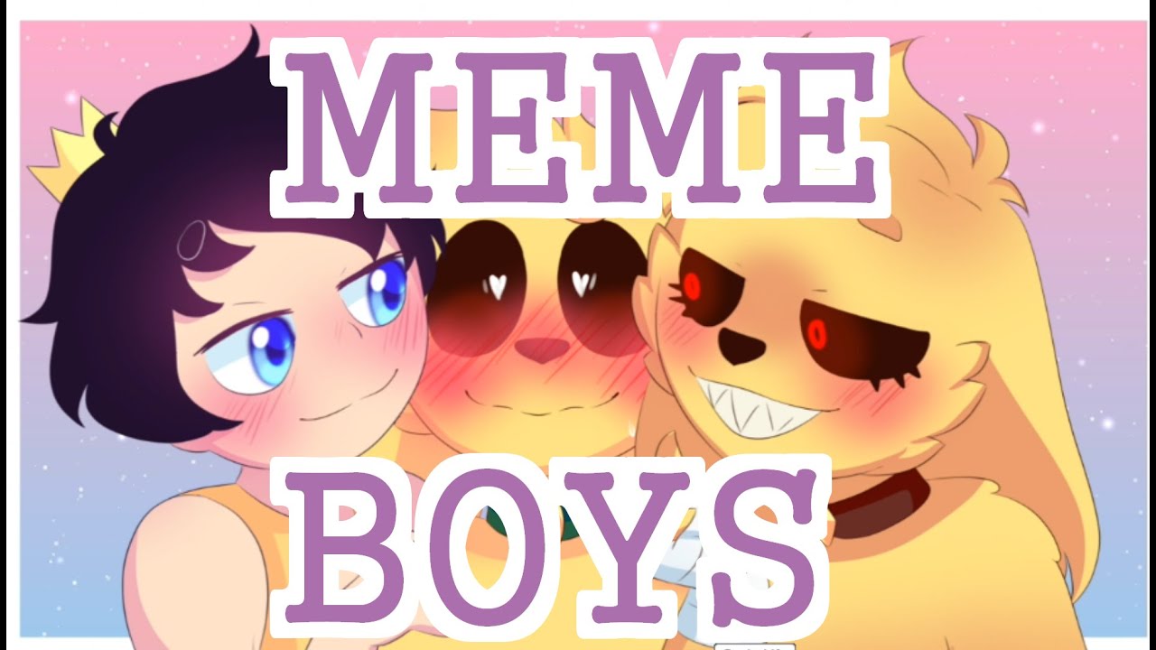 BOYS MEME \\ #CoMPaS