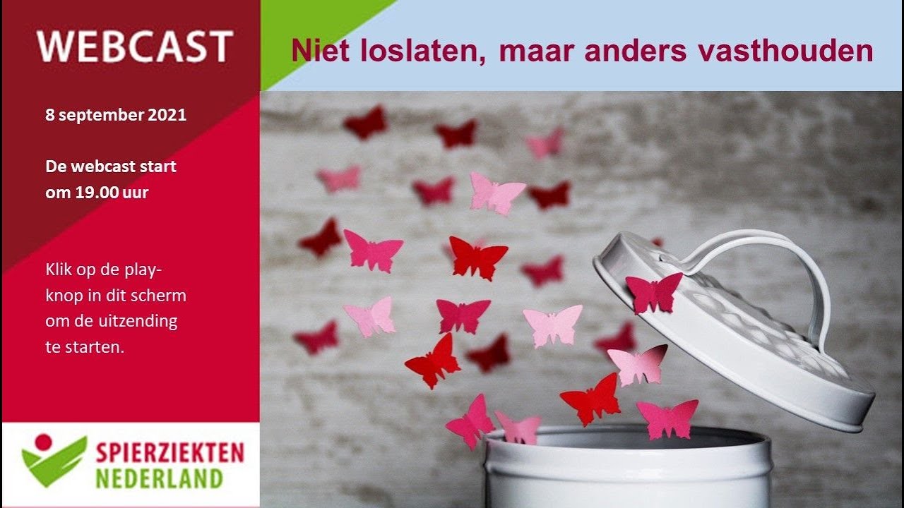 Webcast 'Niet loslaten maar anders vasthouden'