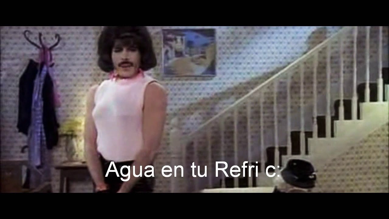 I Want To Break Free - Queen [Meme] Agua en tu refri c: