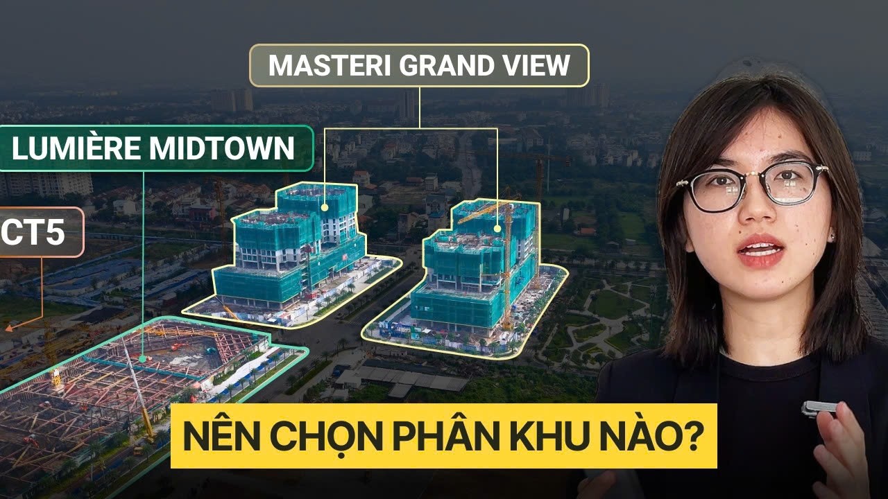 CĂN HỘ THE GLOBAL CITY (2025) - Nên chọn phân khu nào để ở & đầu tư?