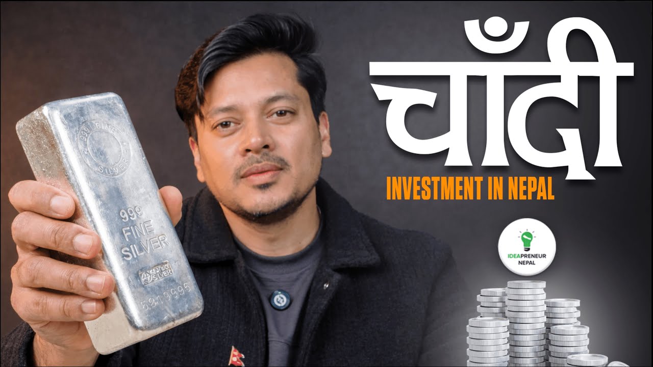 Silver Investment In Nepal | GOLD भन्दा राम्रो? | Ideapreneurnepal