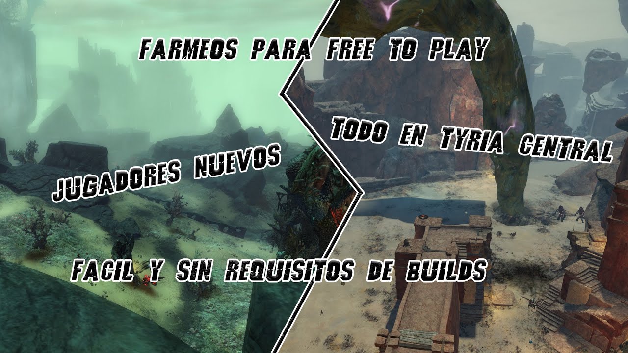 Mejores FARMEOS para FREE TO PLAY en Guild Wars 2. Buenos para JUGADORES NUEVOS.
