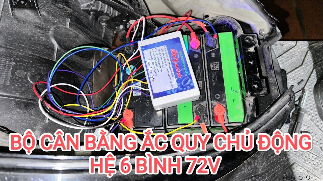 Cách lắp Bộ cân bằng ắc quy chủ động hệ 6 bình 72v cho xe máy điện Vinfast Feliz
