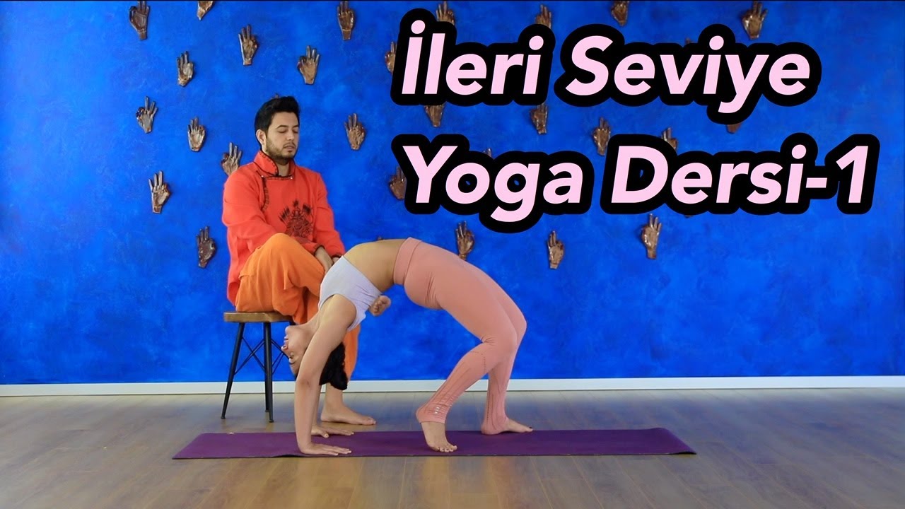 İleri Seviye Yoga Dersi-1