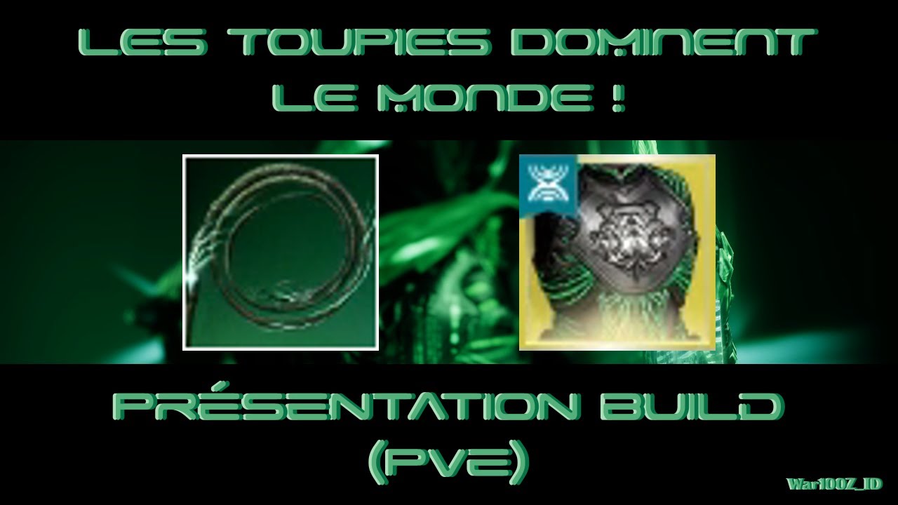 LES TOUPIES DOMINENT LE MONDE ! - Présentation Build PvE [DESTINY 2]