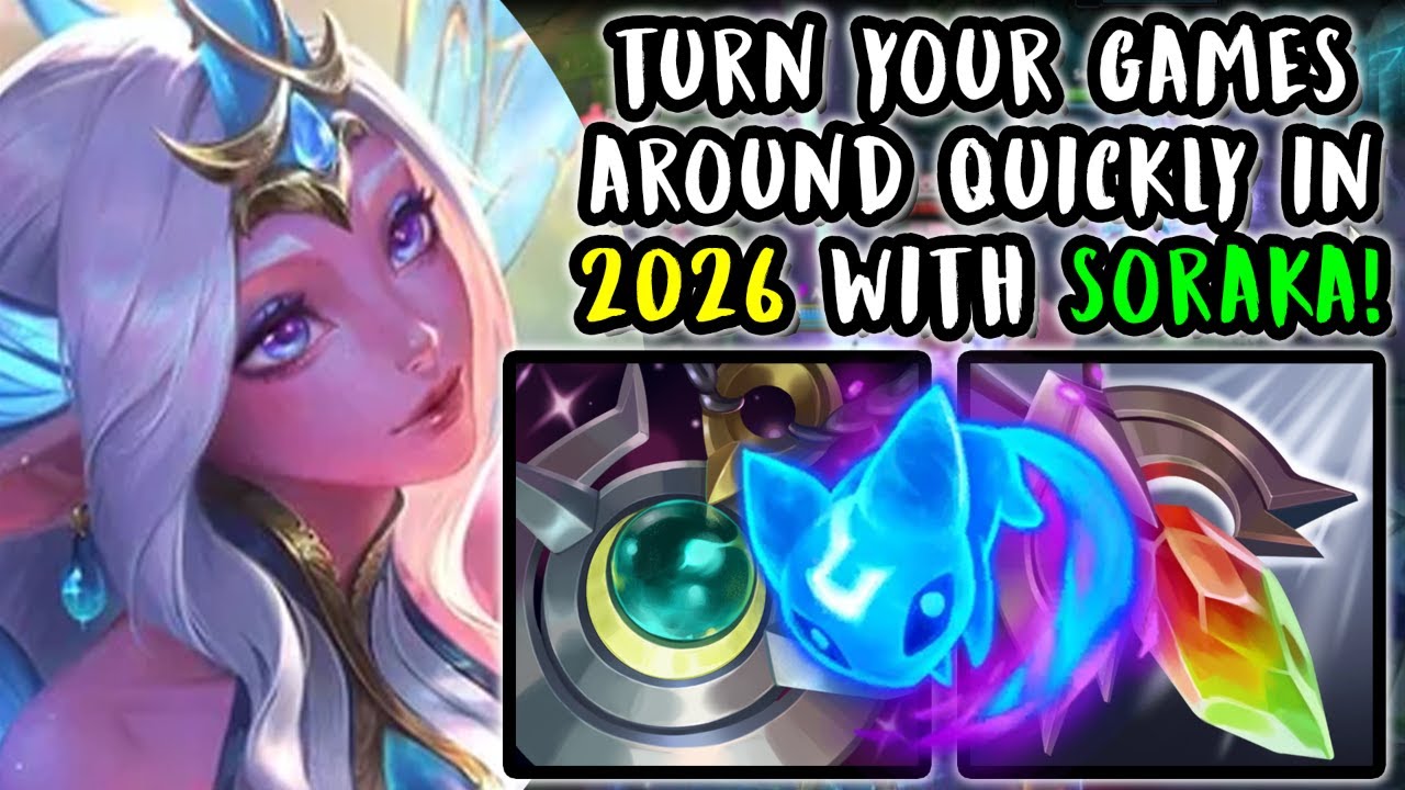 Turn your games around QUICKLY in 2026 with SORAKA! | Master Support | Patch 26.03