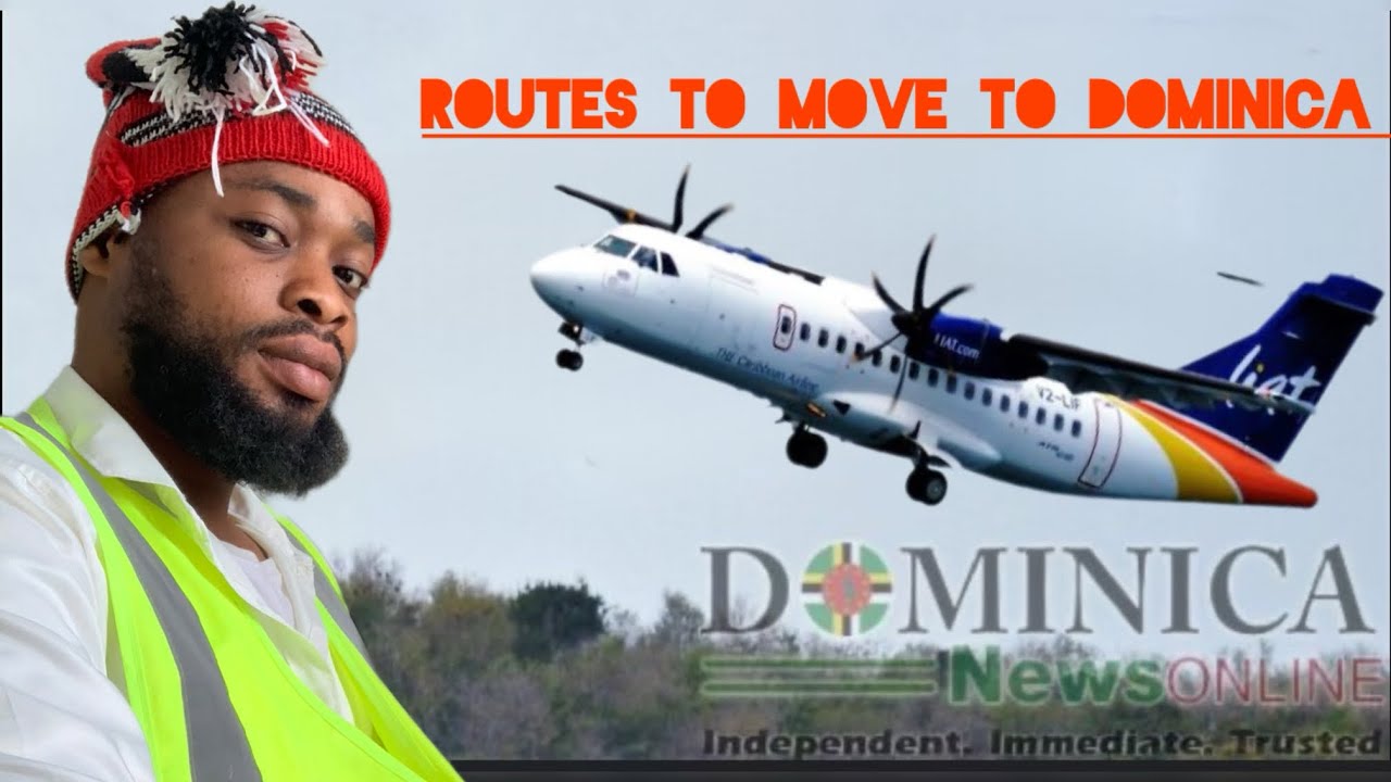 Route to move to DOMINICA 🇩🇲 from Nigeria/Afrrica without transit visa