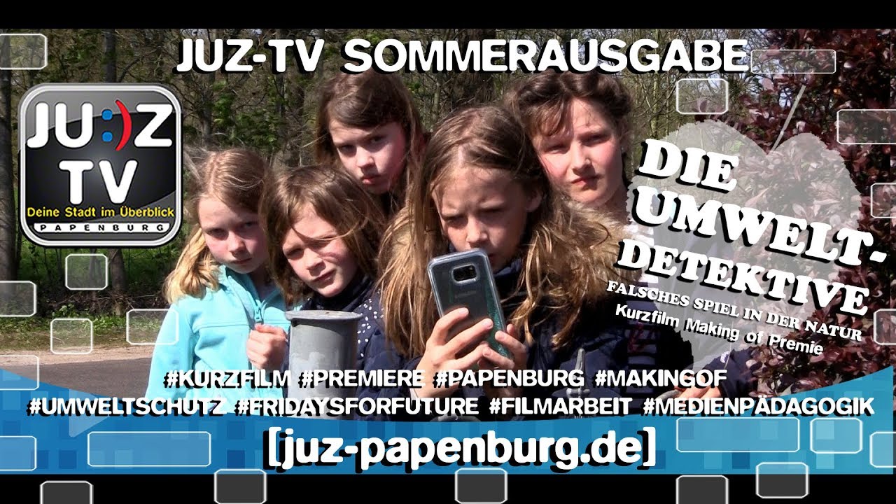 JUZ-TV Kurzfilm - Die Umweltdetektive - Sommerausgabe 2019