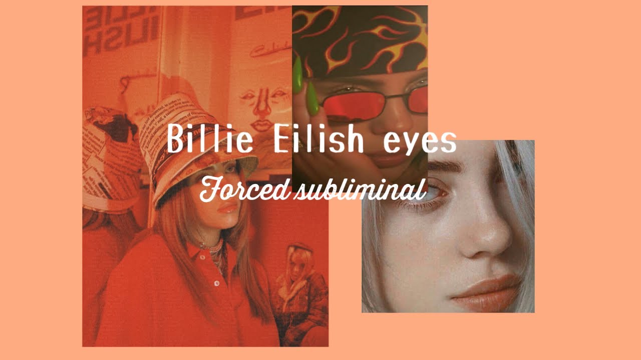 ☁️ . . . ⇢ ˗ˏˋ Billie Eilish eyes || forced #subliminal  ࿐ྂ