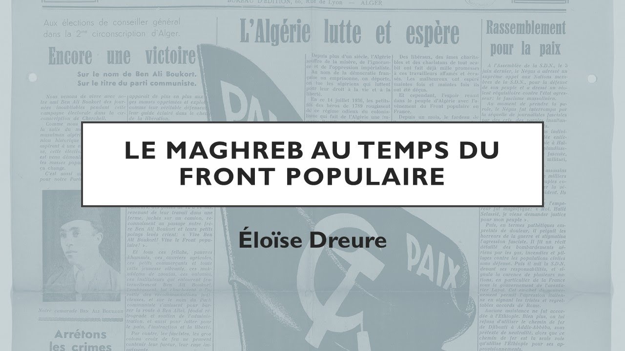 Les Fronts populaires hors d’Europe - Le Front populaire au Maghreb