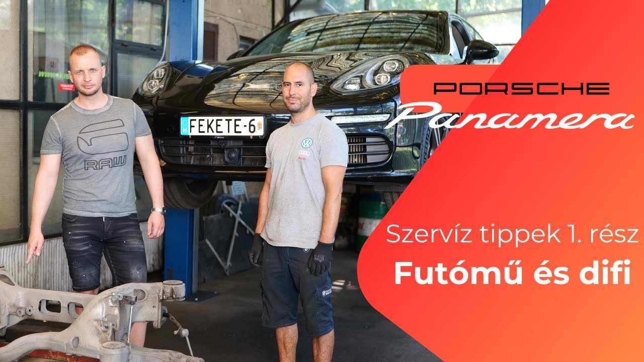 Porsche Panamera szervíz tippek 1. rész // A futómű és a difi
