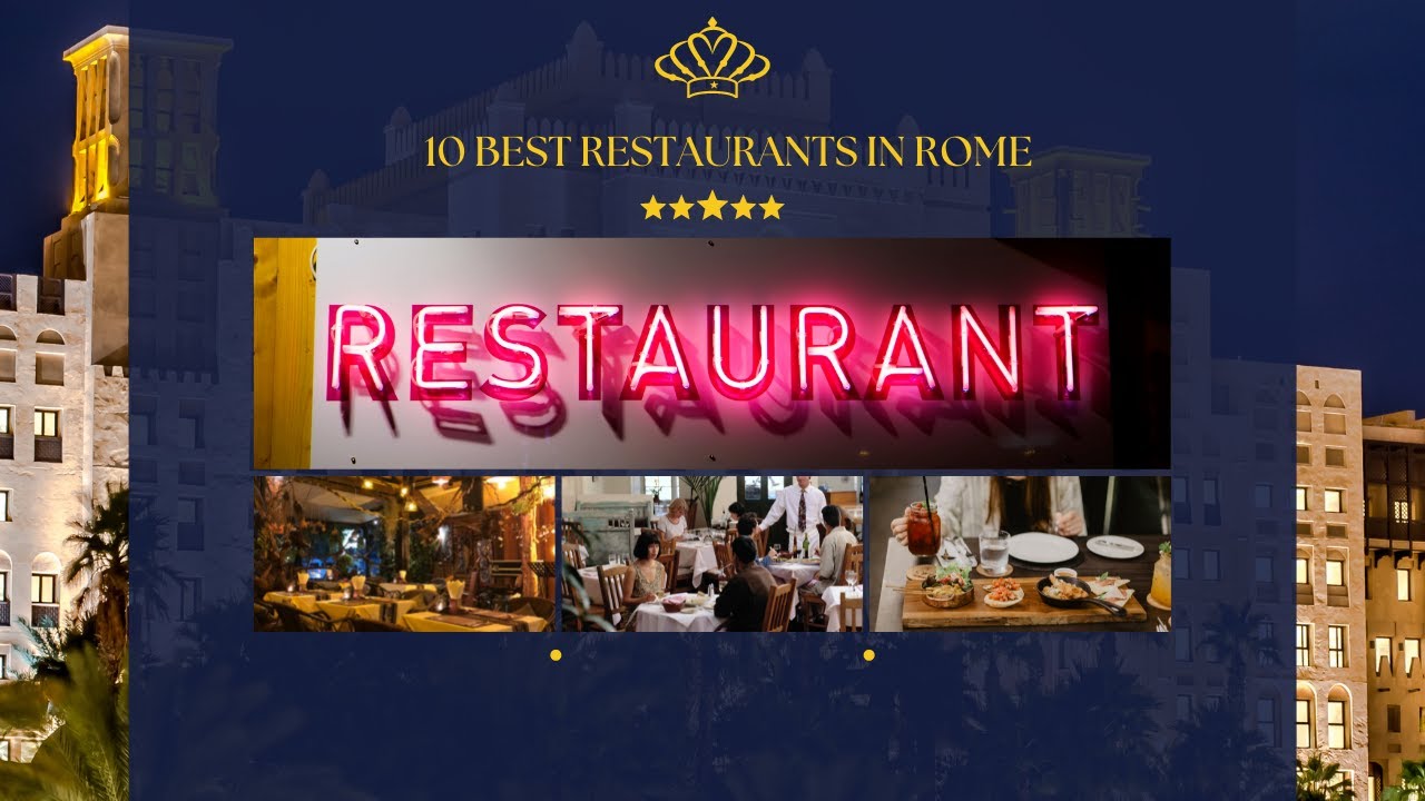 The 10 best restaurants in rome