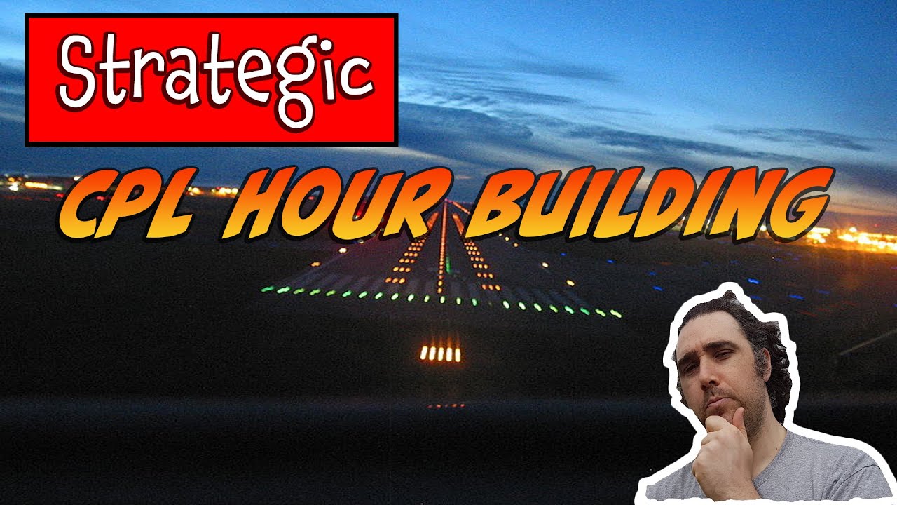 What's the Best Way to do CPL Hour Building for Airline Pilot Hopefuls?
