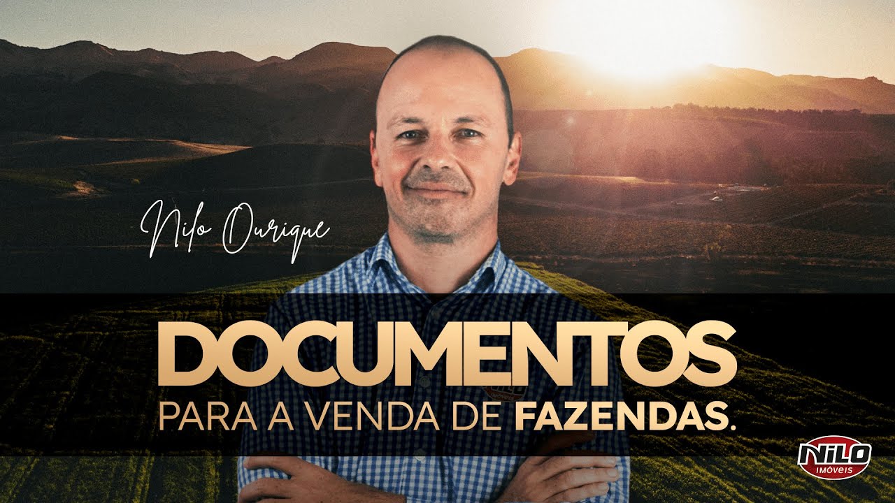 Documentos necess&aacute;rios para compra e venda de IM&Oacute;VEL RURAL - Palavra do Especialista