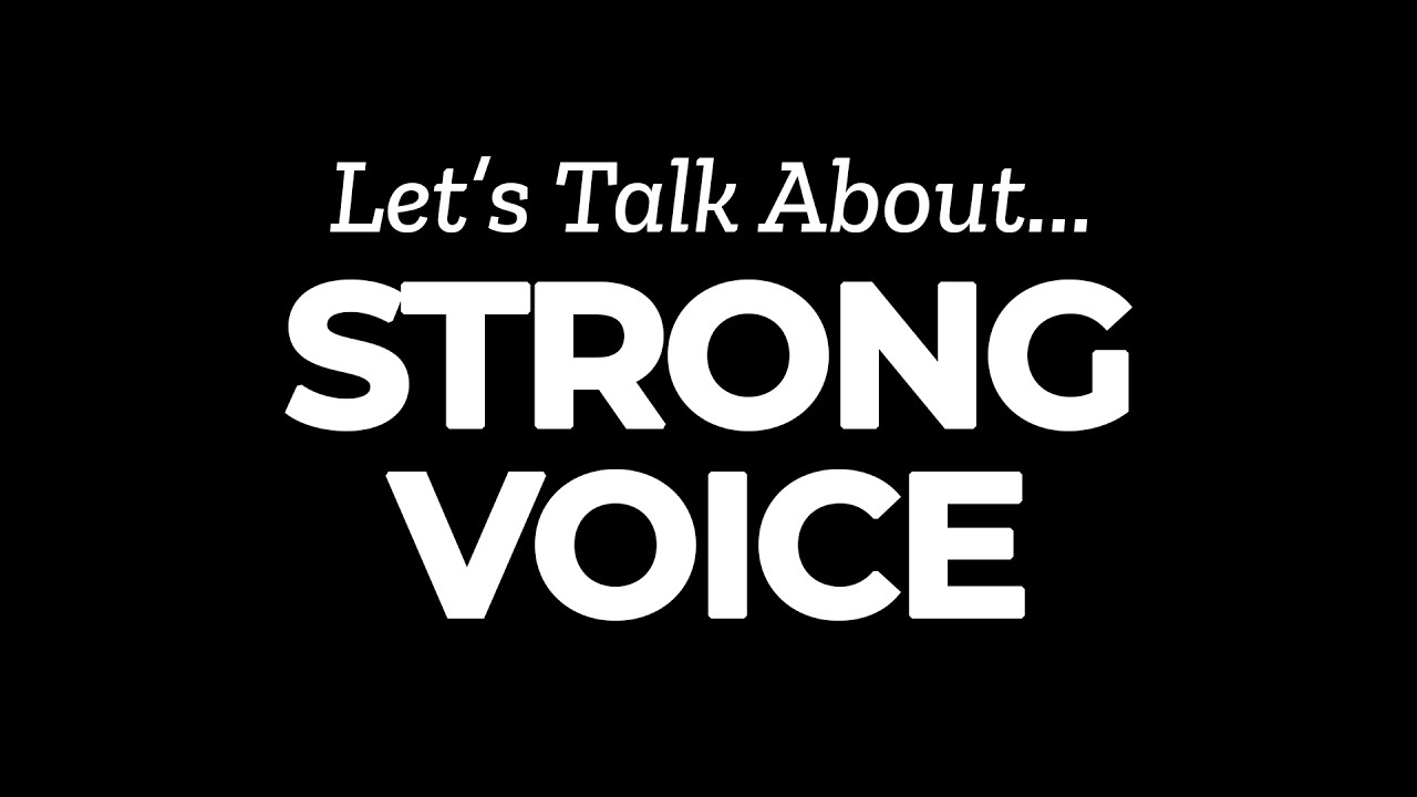 Strong Voice