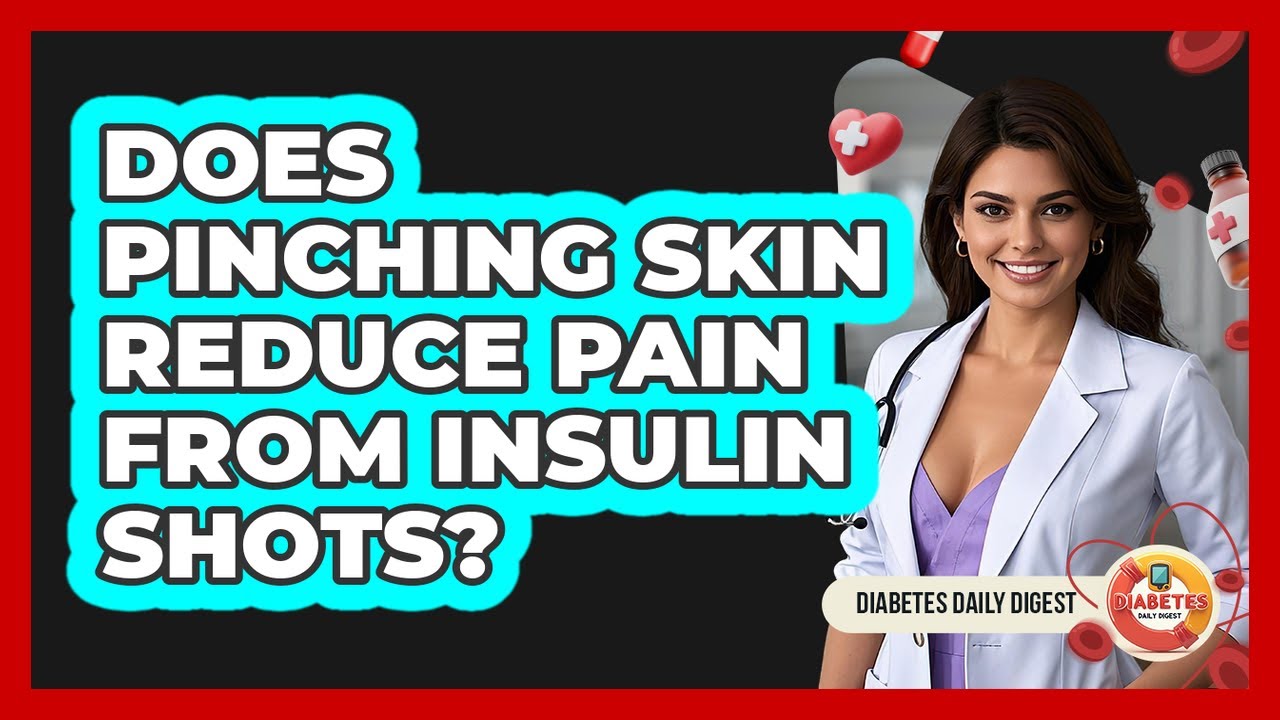 Does Pinching Skin Reduce Pain From Insulin Shots?