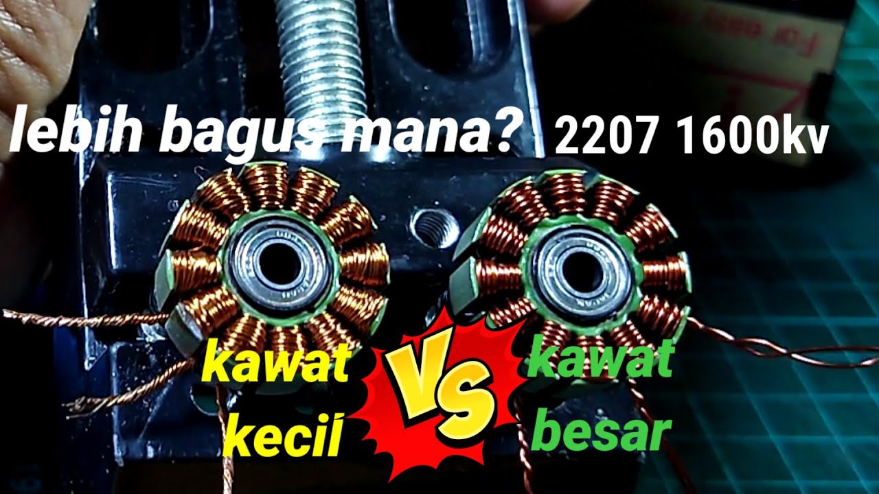 Kawat besar VS Kawat kecil pada motor brushless