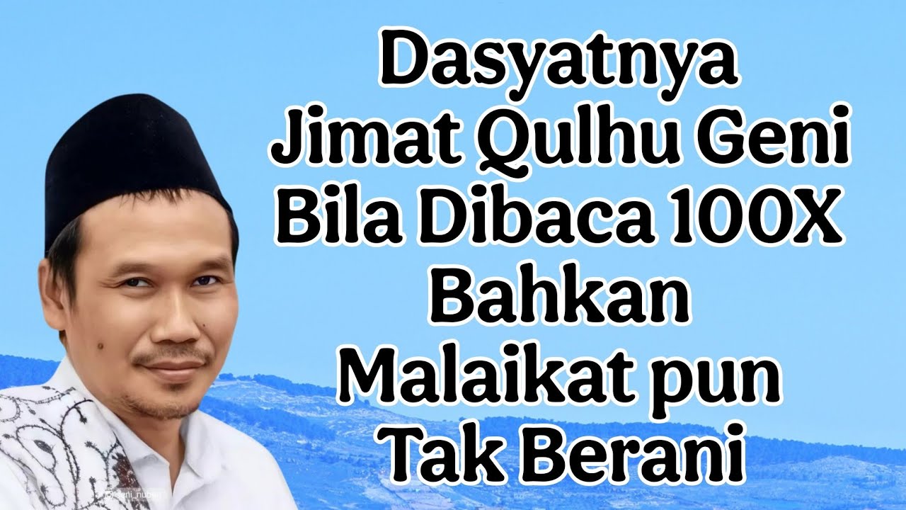 penjelasan gus baha : dasyatnya jimat qulhu geni bila dibaca 100X bahkan malaikat pun tak berani