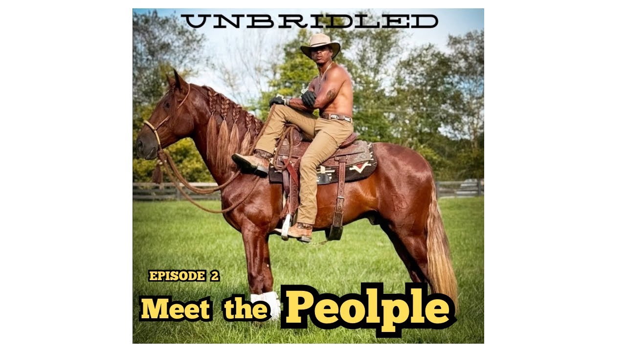 Unbridled Ep. 2