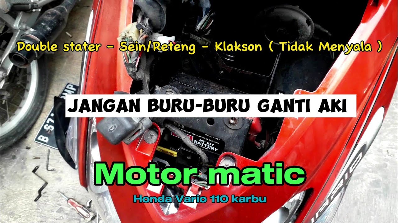 Penyebab Double stater ,Sein dan Klakson tidak menyala di honda vario 
