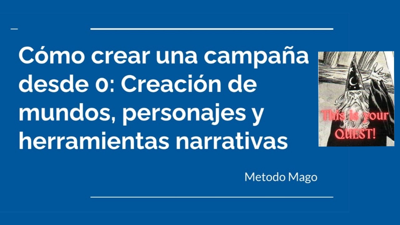 Cómo crear una campaña desde 0: Creación de mundos, personajes y herramientas narrativas.